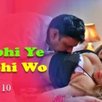 Kabhi Ye Kabhi Woh Episode 10 by Primeplay OTT