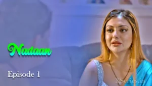 Nadaan Episode 1 by Primeplay OTT