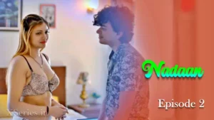 Nadaan Episode 2 by Primeplay OTT