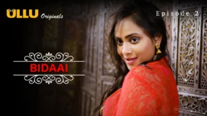 Bidaai Episode 2 by ULLU OTT