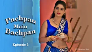 Pachpan Main Bachpan Episode 2 by Ratri OTT