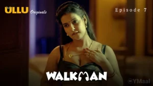 Walkman Episode 7