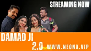 Damad Ji 2 by NEONX OTT