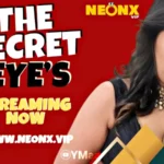 The Secret Eyes by NEONX OTT