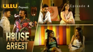 House Arrest Episode 4 by ULLU OTT