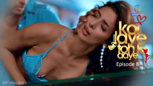 Koi Jaye Toh Le Aaye Episode 8 by Atrangii OTT
