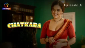 Chatkara Episode 8 by Atrangii OTT