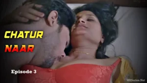 Chatur Naar Episode 3 by Big Movie Zoo OTT