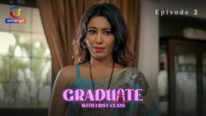 Graduate With First Class Episode 2 by Atrangii OTT