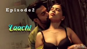 Laachi Episode 2 by ULLU OTT