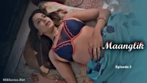 Maanglik Episode 2 by Big Movie Zoo OTT