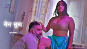 Nain Sukh Episode 6 by Besharams OTT