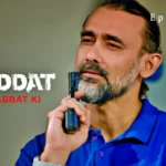 Shiddat Mohabbat Ki Episode 11 by Atrangii OTT