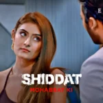 Shiddat Mohabbat Ki Episode 2 by Atrangii OTT