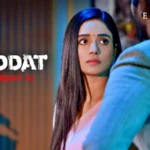 Shiddat Mohabbat Ki Episode 3 by Atrangii OTT