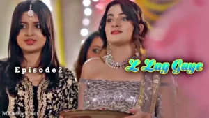 L Lag Gaye Episode 2 by CinePrime OTT