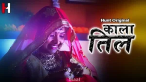 Kaala Til S2 Episode 1 by Hunt OTT