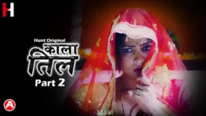 Kaala Til S2 Episode 3 by Hunt OTT