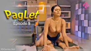 Paglet Hulchul Episode 5 by Hulchul OTT